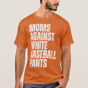 Camiseta Mães contra Calças Brancas de Baseball 3