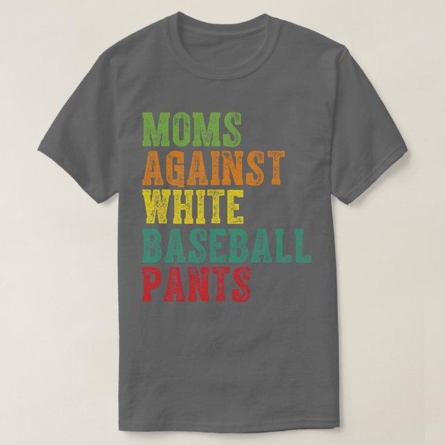 Camiseta Mães contra Calças Brancas de Baseball 3 (Frente do Design)