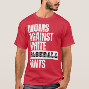 Camiseta Mães contra Calças Brancas de Baseball 30
