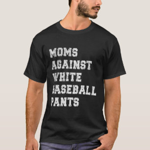 Camiseta Mães Contra Calças Brancas De Beisebol Grunge