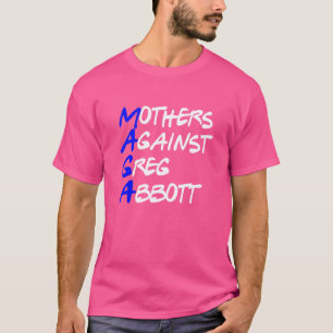 Camiseta Mães contra Greg Abbott Texas