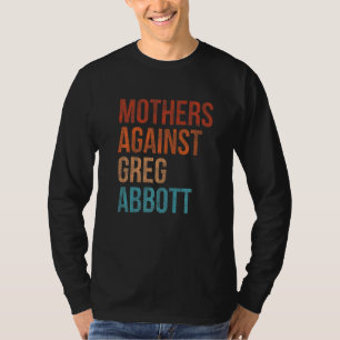 Camiseta Mães contra Greg Abbott Texas Anti Abbott Vint