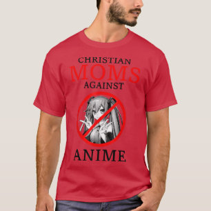Camiseta Mães Cristãs Contra Animes