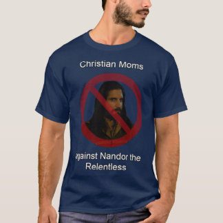 Camiseta Mães cristãs contra Nandor o Implacável amigo