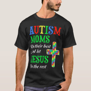 Camiseta Mães de autistas fazem o seu melhor e deixam Jesus