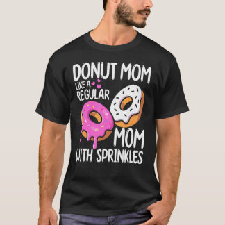 Camiseta Mães De Foodie Rosquinha Mãe Como Uma Mãe Normal C