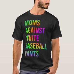 Camiseta Mães De Humor Contra Colas Brancas De Beisebol