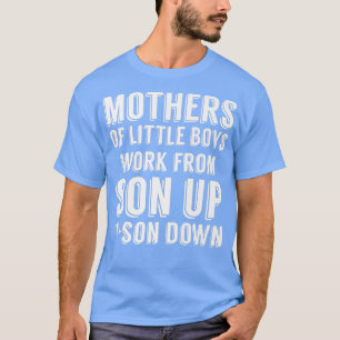 Camiseta Mães De Meninos Trabalham De Mamães Filho-A-Mãe