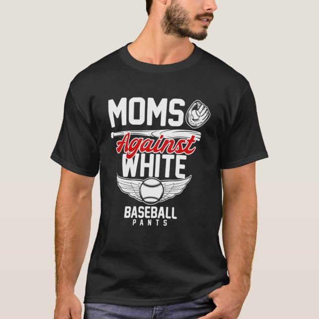 Camiseta Mães De Mulheres Contra Calças Brancas De Baseball (Frente)
