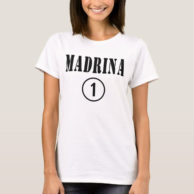 Camiseta Mães-deus italianas: Madrina Numero Uno (Frente)