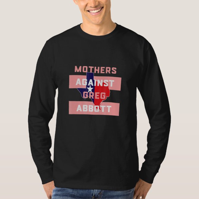 Camiseta Mães do Texas contra Greg Abbott (Frente)