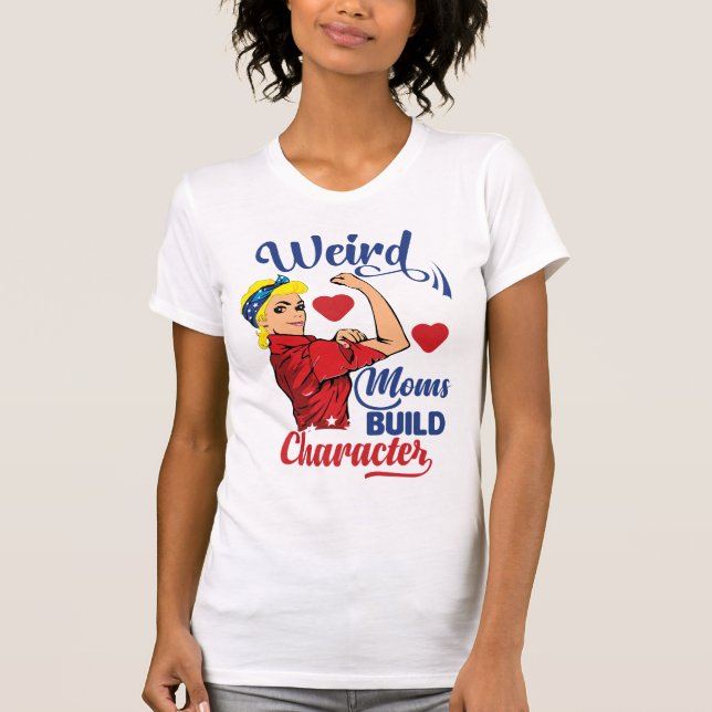 Camiseta mães estranhas e descoladas constroem caráter (Frente)