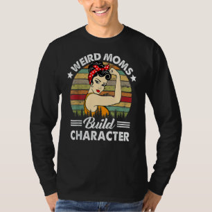 Camiseta Mães Estranho Construir Personagem Mãe Apreciação