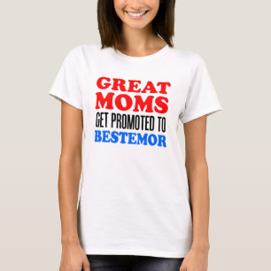 Camiseta Mães excelentes Promovidas Para Melhor
