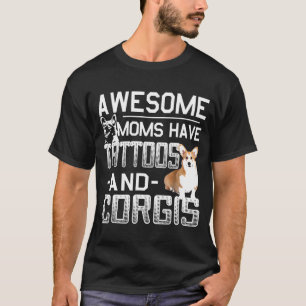 Camiseta Mães Fantásticas Têm Tatuagens E Corgis Corgis T