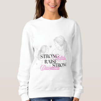 Camiseta Mães Fortes Criam Filhas Fortes