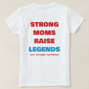 Camiseta Mães Fortes. Futuros Lendários.
