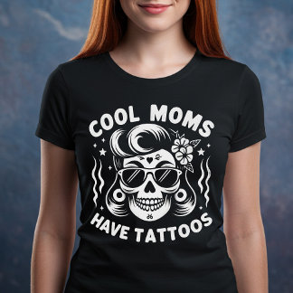 Camiseta Mães legal têm tatuagens