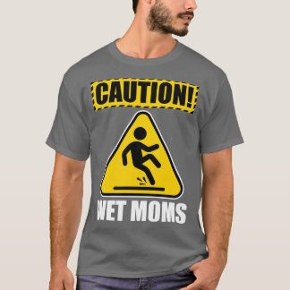 Camiseta Mães molhadas de precaução