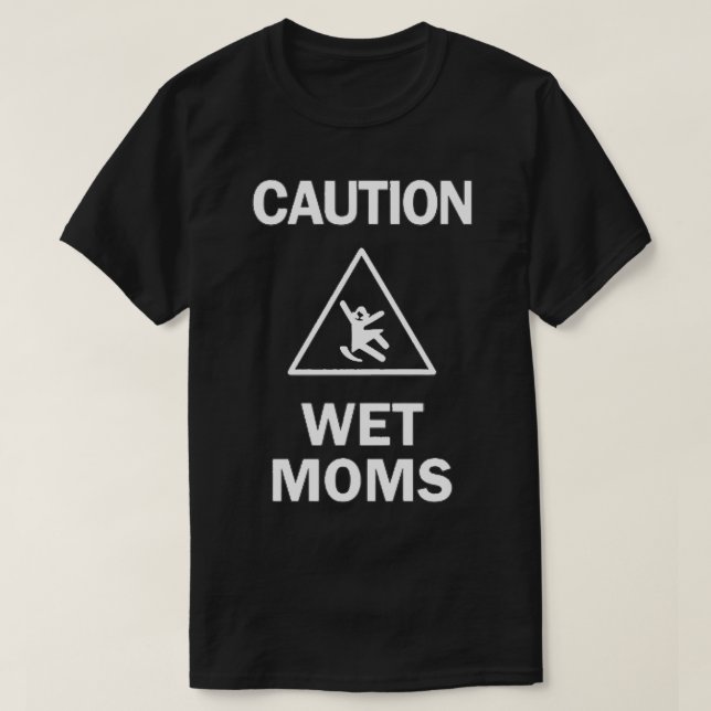Camiseta Mães molhadas de precaução 10 (Frente do Design)