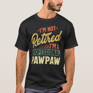 Camiseta Mães Não Estou Aposentado. Sou uma Gordura de Pawp