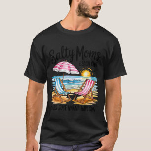 Camiseta Mães salgadas do clube de praia das meninas querem