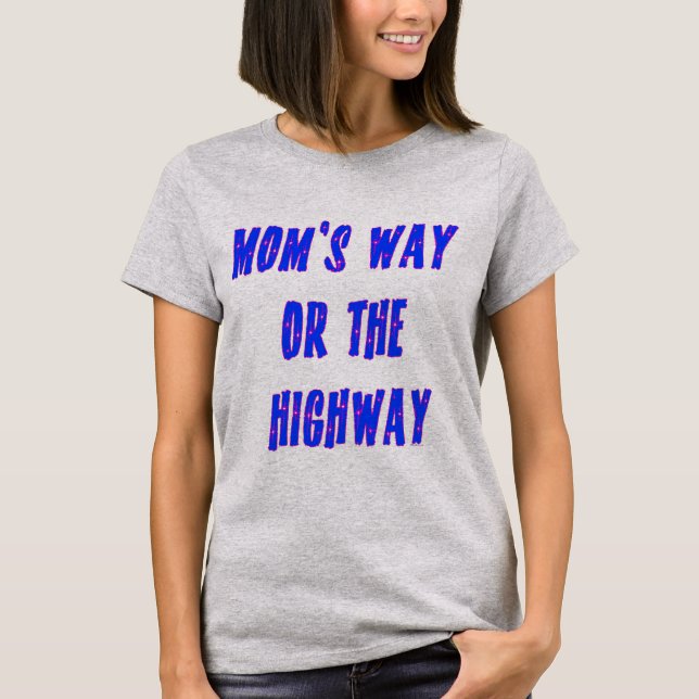 Camiseta Mães Way ou Highway Say (Frente)