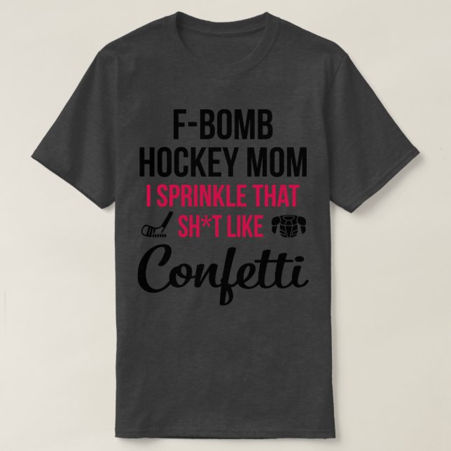 Camiseta Mãezinha De Hóquei Que Eu Sprinkle Que Merda Como  (Frente do Design)