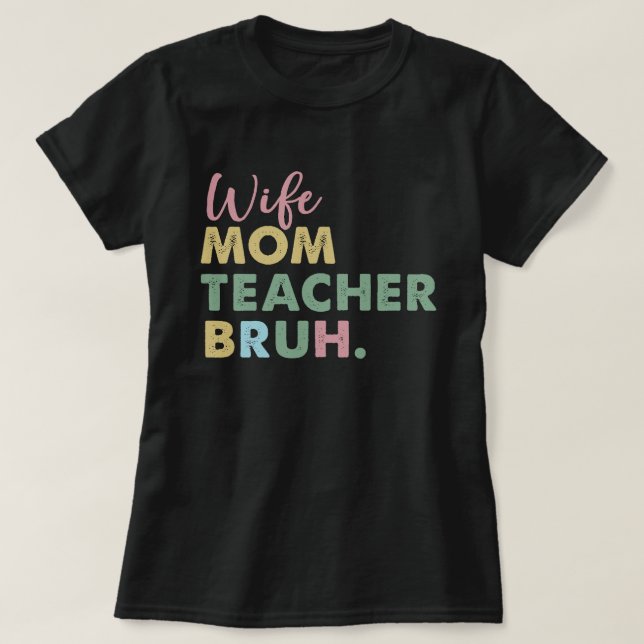 Camiseta mãezinha professora bruh (Frente do Design)