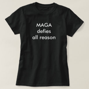 Camiseta MAGA desafia toda razão
