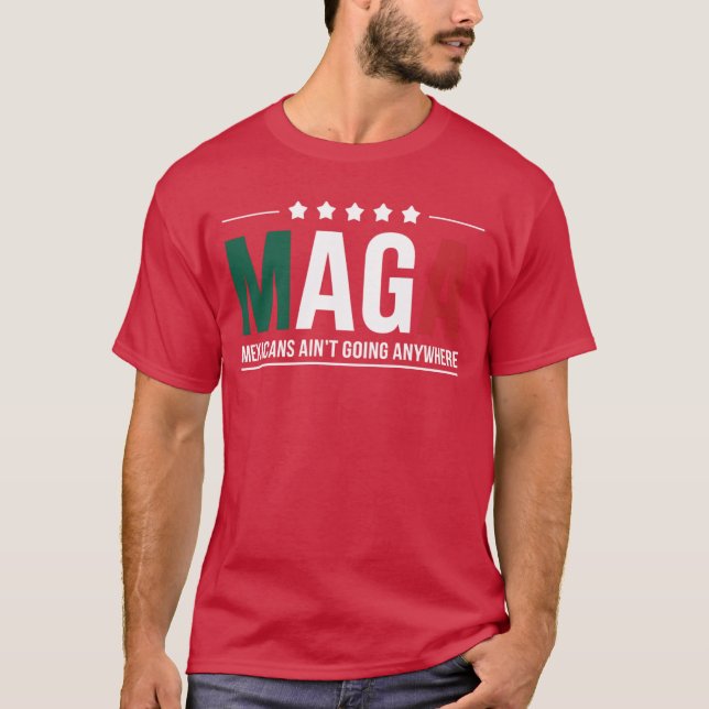 Camiseta maga meicans aint going anywhere Men and Women fam (Frente)
