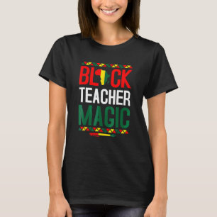 Camiseta Magia de Professores Pretos do Mês da História Neg