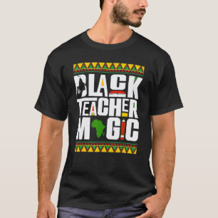Camiseta Magia do Professor Negro Melanina Professor Histór