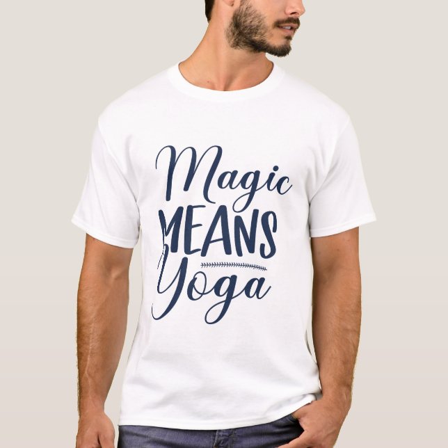 Camiseta Magia Significa Yoga (Frente)