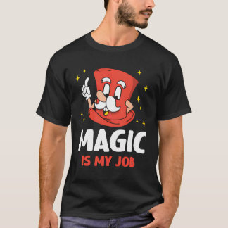 Camiseta Magic É O Meu Assistente De Truques De Trabalho Ma