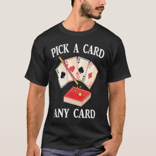 Camiseta Mágica Escolha Uma Carta Qualquer Carta Mágico Tru