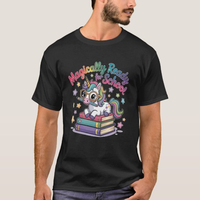 Camiseta Magically Ready for School Unicorn Back to School  (Frente)