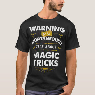 Camiseta Magicioso T Espontaneamente Fala Truques Mágicos