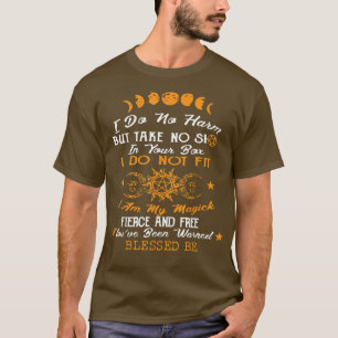 Camiseta Magick Woman - I Do No Harm Quote For Witches & Wi