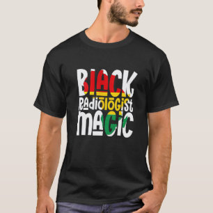 Camiseta Mágico Radiologista Negro Orgulho Africano Históri