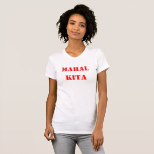 Camiseta Mahal Kita & entusiasmo Kita
