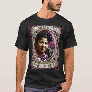 Camiseta Mahalia Jackson Gospel Singer D- 1 Shirt Premium T