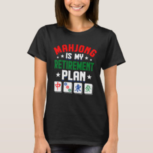 Camiseta Mahjong é meu plano de aposentadoria, engraçado 