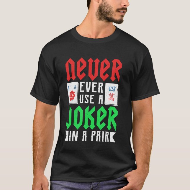 Camiseta Mahjong - Nunca Use um Coringa em um Par (Frente)