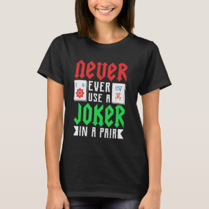 Camiseta Mahjong - Nunca Use um Coringa em um Par