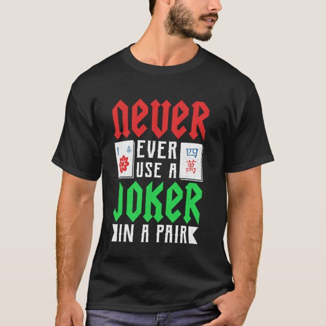 Camiseta Mahjong - Nunca Use um Coringa em um Par (Frente)