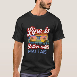 Camiseta Mai Tais 'A Vida É Melhor Com Mai Tais'