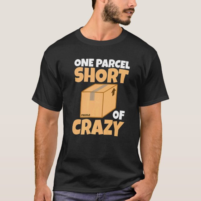 Camiseta Mailman Postman One Parcel Short Of Crazy Postal W (Frente)