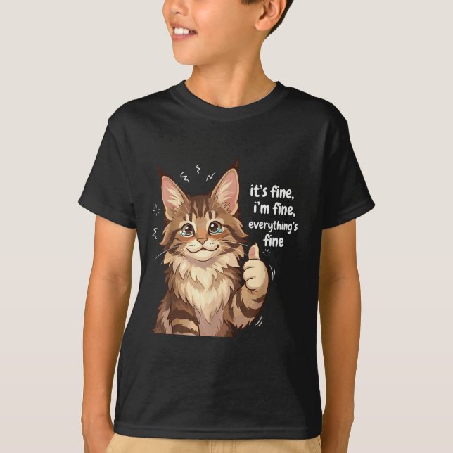 Camiseta Maine Coon Cat Meme It's Fine I'm Fine Everything' (Frente)