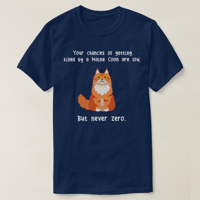 Camiseta Maine Coon Cat Nunca Zero (Frente do Design)